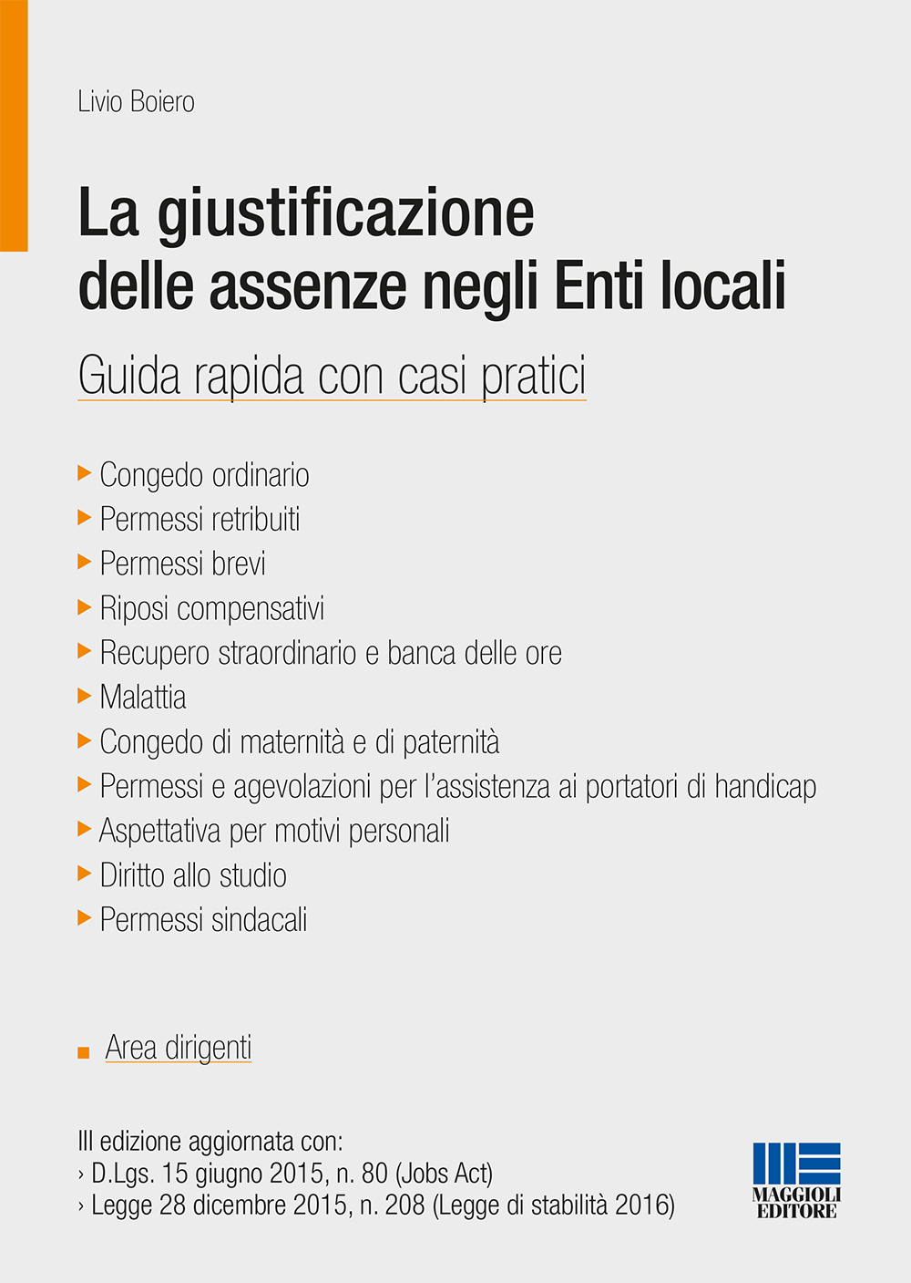 La giustificazione delle assenze negli Enti locali : su